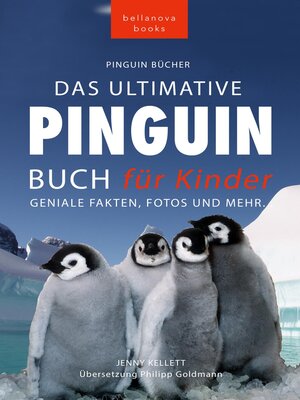 cover image of Pinguin Bücher Das Ultimative Pinguin-Buch für Kinder